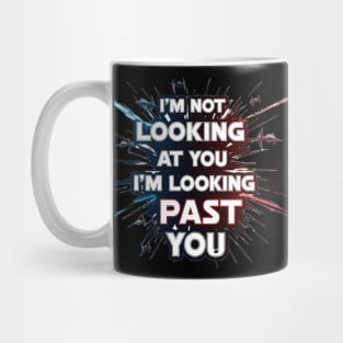 Looking Past You - Personal Journey Edition Mug